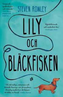 Lily och bläckfisken by Steven Rowley