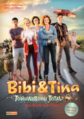 Bibi & Tina - Tohuwabohu total! - Das Buch zum Film - Bettina Börgerding & Wenka von Mikulicz