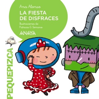 La fiesta de disfraces by Ana Alonso & Patricia G. Serrano