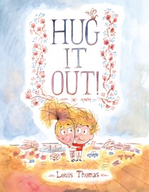 Hug It Out! - Louis Thomas