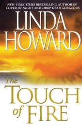 The Touch Of Fire - Linda Howard