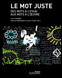 Le mot juste - Johan Faerber, Mathilde Barraband & Aurélien Pigeat