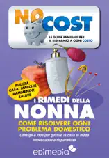 I rimedi della nonna: come risolvere ogni problema domestico