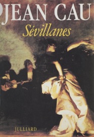 Sévillanes - Jean Cau