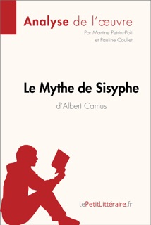 Le Mythe de Sisyphe d'Albert Camus (Analyse de l'œuvre) by lePetitLitteraire
