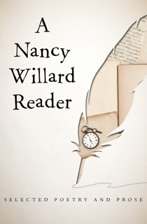 A Nancy Willard Reader by Nancy Willard