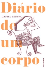 Diário de um corpo - Daniel Pennac