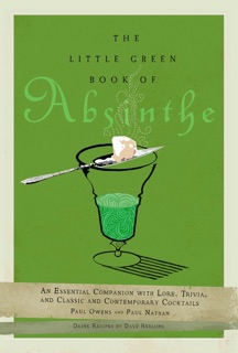 The Little Green Book of Absinthe by Paul Owens & Paul Nathan