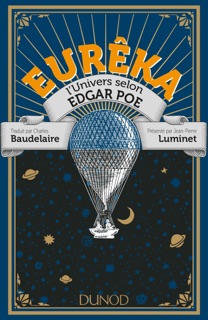 Eurêka - L'Univers selon Edgar Poe by Edgar Allan Poe, Charles Baudelaire & Jean-Pierre Luminet