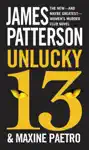 Unlucky 13 by James Patterson & Maxine Paetro Book Summary, Reviews and Downlod