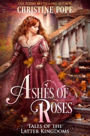 Ashes of Roses - Christine Pope