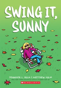 Swing it, Sunny: A Graphic Novel (Sunny #2)