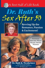 Dr. Ruth's Sex After 50 - Ruth K. Westheimer