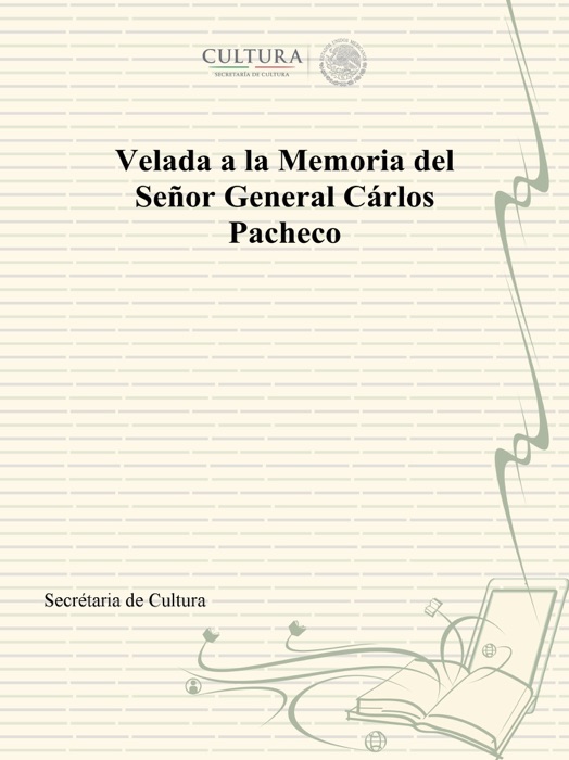 Velada a la Memoria del Señor General Cárlos Pacheco