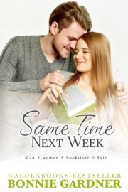 Same Time Next Week - Bonnie Gardner