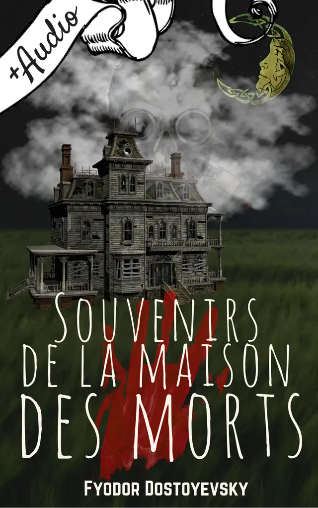 Souvenirs de la Maison des Morts