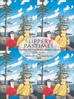 Slippery Pastimes by Joan Nicks & Jeannette Sloniowski