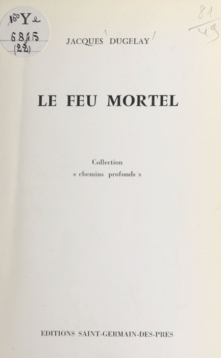 Le feu mortel