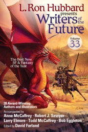 L. Ron Hubbard Presents Writers of the Future Volume 33 - L. Ron Hubbard & David Farland