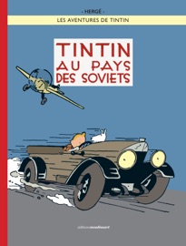 Les aventures de Tintin : Tintin au pays des Soviets - Hergé