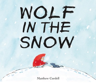 Wolf in the Snow by Matthew Cordell