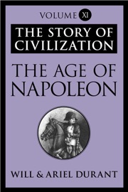 The Age of Napoleon - Will Durant & Ariel Durant