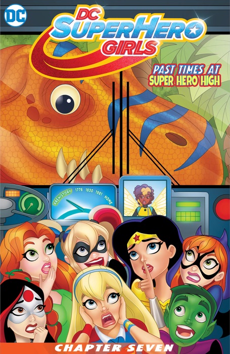 DC Super Hero Girls: Past Times at Super Hero High (2016-) #7