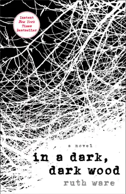 In a Dark, Dark Wood by Ruth Ware book