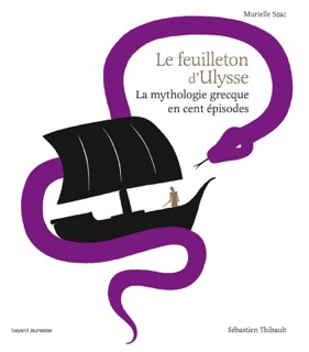 LE FEUILLETON D'ULYSSE by Murielle Szac & Sebastien Thibault