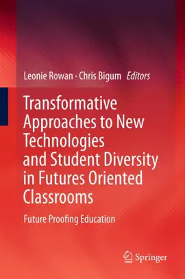 Read: Transformative Approaches Book to New Technologies and Student Diversity in Futures Oriented Classrooms