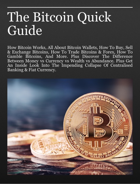 The Bitcoin Quick Guide