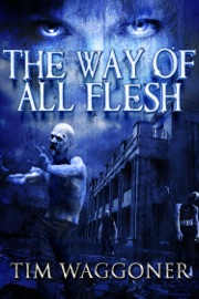 The Way of All Flesh