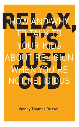 Relax, It’s Just God