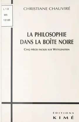 Read: La Philosophie dans la boîte noire : Cinq pièces faciles sur Wittgenstein Book