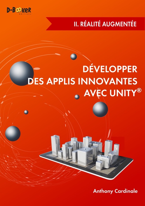 Développer des applis innovantes avec Unity - II. Réalité augmentée