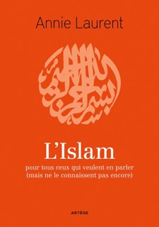 L'Islam by Annie Laurent & Rémi Brague