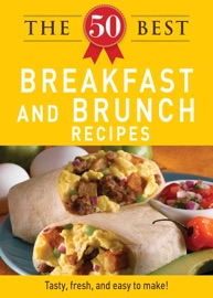 The 50 Best Breakfast and Brunch Recipes - Adams Media