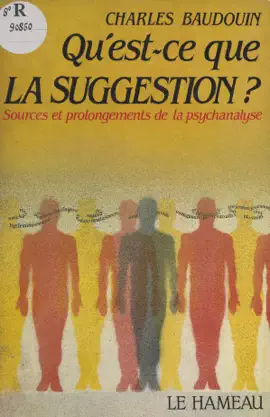 Read: Qu'est-ce que la suggestion ? Sources et prolongements Book de la psychanalyse