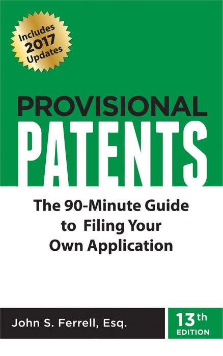 Provisional Patents: The 90-Minute Guide to Filing Your Own Application