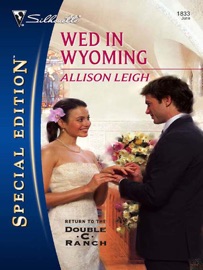 Wed in Wyoming - Allison Leigh