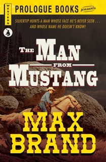 The Man From Mustang by Max Brand