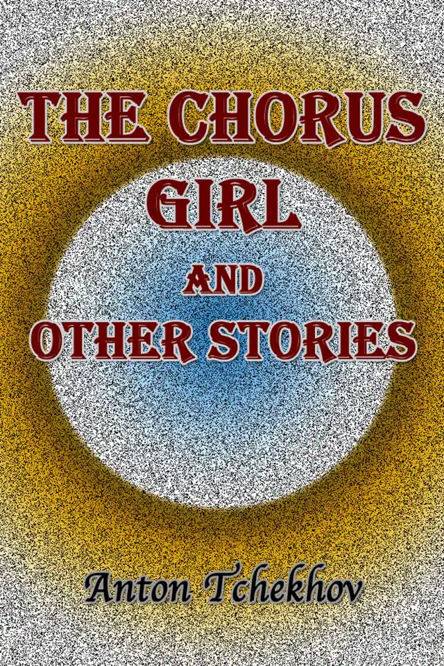 The Chorus Girl and Other Stories