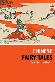 Chinese Fairy Tales - Richard Wilhelm