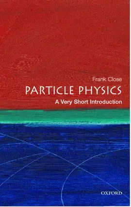 Read: Particle Physics: Book A Very Short Introduction