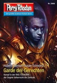 Perry Rhodan 2888: Garde der Gerechten - Hubert Haensel & Susan Schwartz