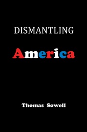Dismantling America - Thomas Sowell
