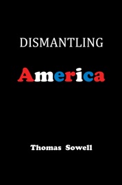 Book Dismantling America - Thomas Sowell