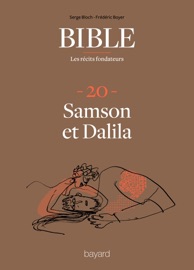 La Bible - Les récits fondateurs T20 Frédéric Boyer & Serge Bloch