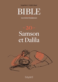 La Bible - Les récits fondateurs T20 by Frédéric Boyer & Serge Bloch