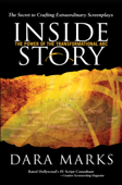 Inside Story: The Power of the Transformational Arc - Dara Marks